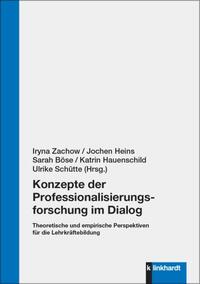 Vorderes Coverbild Konzepte der Professionalisierungsforschung im Dialog