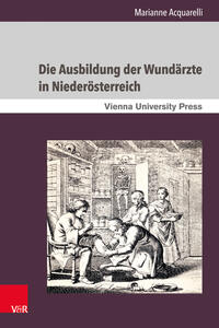 Vorderes Coverbild Die Ausbildung der Wundärzte in Niederösterreich