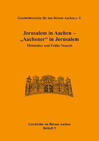 Vorderes Coverbild Jerusalem in Aachen - "Aachener" in Jerusalem