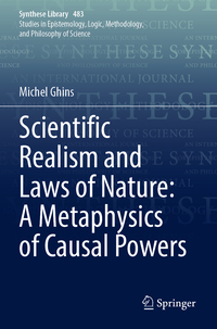 Vorderes Coverbild Scientific Realism and Laws of Nature: A Metaphysics of Causal Powers