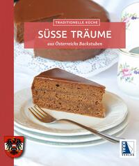 Vorderes Coverbild Süße Träume aus Österreichs Backstuben
