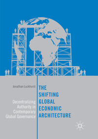 Vorderes Coverbild The Shifting Global Economic Architecture