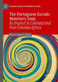 Vorderes Coverbild The Portuguese Escudo Monetary Zone