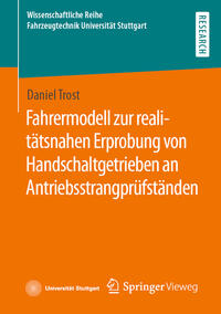 Vorderes Coverbild Fahrermodell zur realitätsnahen Erprobung von Handschaltgetrieben an Antriebsstrangprüfständen