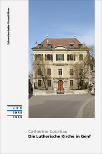 Vorderes Coverbild Die Lutherische Kirche in Genf