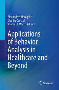 Vorderes Coverbild Applications of Behavior Analysis in Healthcare and Beyond