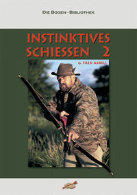 Vorderes Coverbild Instinktives Schiessen / Instinktives Schiessen 2