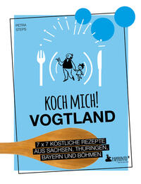 Vorderes Coverbild Koch mich! Vogtland - Das Kochbuch