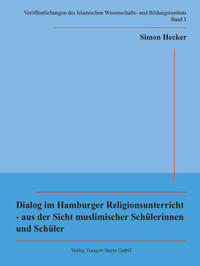 Vorderes Coverbild Dialog im Hamburger Religionsunterricht - aus der Sicht muslimischer Schülerinnen und Schüler