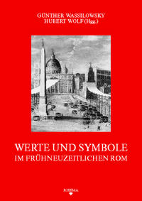 Vorderes Coverbild Werte und Symbole im frühneuzeitlichen Rom