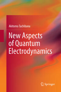 Vorderes Coverbild New Aspects of Quantum Electrodynamics