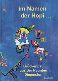 Vorderes Coverbild Im Namen der Hopi...