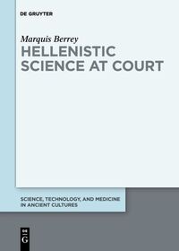 Vorderes Coverbild Hellenistic Science at Court