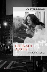 Vorderes Coverbild Die Braut aus Eis - Ein Fall für Danny Boyd