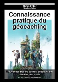 Vorderes Coverbild Connaissance pratique du géocaching