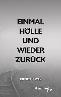 Vorderes Coverbild Einmal Hölle und wieder zurück
