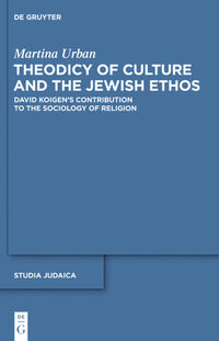 Vorderes Coverbild Theodicy of Culture and the Jewish Ethos