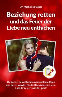 Vorderes Coverbild Beziehung retten und das Feuer der Liebe neu entfachen