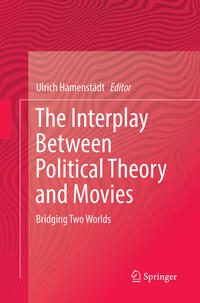 Vorderes Coverbild The Interplay Between Political Theory and Movies