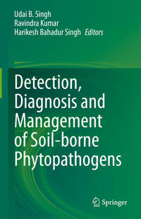 Vorderes Coverbild Detection, Diagnosis and Management of Soil-borne Phytopathogens