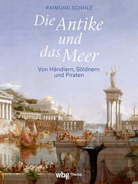 Vorderes Coverbild Die Antike und das Meer
