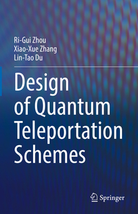 Vorderes Coverbild Design of Quantum Teleportation Schemes