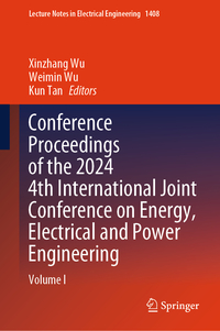 Vorderes Coverbild Conference Proceedings of the 2024 4th International Joint Conference on Energy, Electrical and Power Engineering