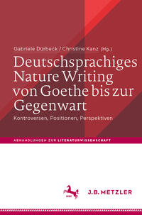 Vorderes Coverbild Deutschsprachiges Nature Writing von Goethe bis zur Gegenwart