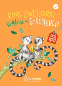 Vorderes Coverbild Mein kleines Vorleseglück. Eins, zwei, drei – Schluss mit Streiterei!
