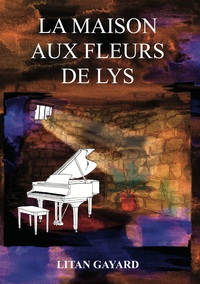 Vorderes Coverbild La Maison au Fleurs de Lys