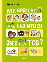 Vorderes Coverbild Wie spricht man eigentlich über den Tod?