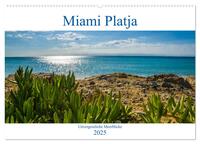 Vorderes Coverbild Miami Platja - Unvergessliche Meerblicke (Wandkalender 2025 DIN A2 quer), CALVENDO Monatskalender