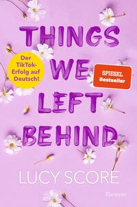 Vorderes Coverbild Things We Left Behind (Knockemout 3)