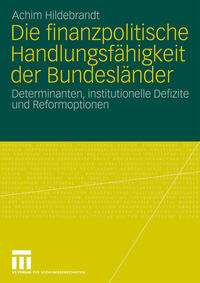 Vorderes Coverbild Die finanzpolitische Handlungsfähigkeit der Bundesländer