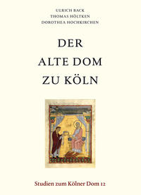Vorderes Coverbild Der Alte Dom zu Köln