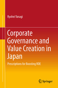 Vorderes Coverbild Corporate Governance and Value Creation in Japan