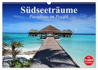 Vorderes Coverbild Südseeträume. Paradiese im Pazifik (Wandkalender 2025 DIN A3 quer), CALVENDO Monatskalender