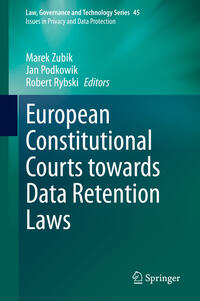 Vorderes Coverbild European Constitutional Courts towards Data Retention Laws