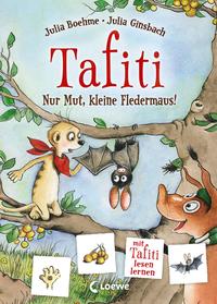 Vorderes Coverbild Tafiti - Nur Mut, kleine Fledermaus!