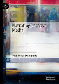 Vorderes Coverbild Narrating Locative Media
