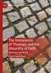 Vorderes Coverbild The Immanence of Theology and the Absurdity of Faith