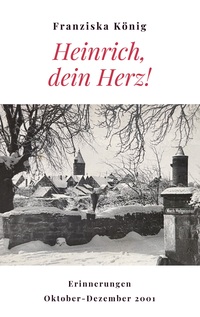 Vorderes Coverbild Heinrich, dein Herz!