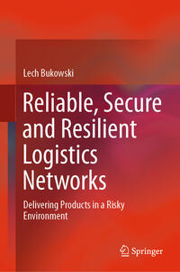 Vorderes Coverbild Reliable, Secure and Resilient Logistics Networks