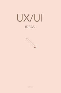 Vorderes Coverbild UX/UI - Notizbuch für UX/UI Themen und Ideen: Wireframing und Prototyping | 120 gepunktete Seiten