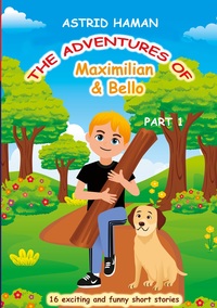 Vorderes Coverbild The adventures of Maximilian and Bello