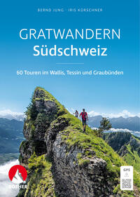 Vorderes Coverbild Gratwandern Südschweiz