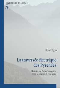 Vorderes Coverbild La traversée électrique des Pyrénées