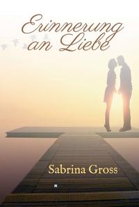 Vorderes Coverbild Erinnerung an Liebe