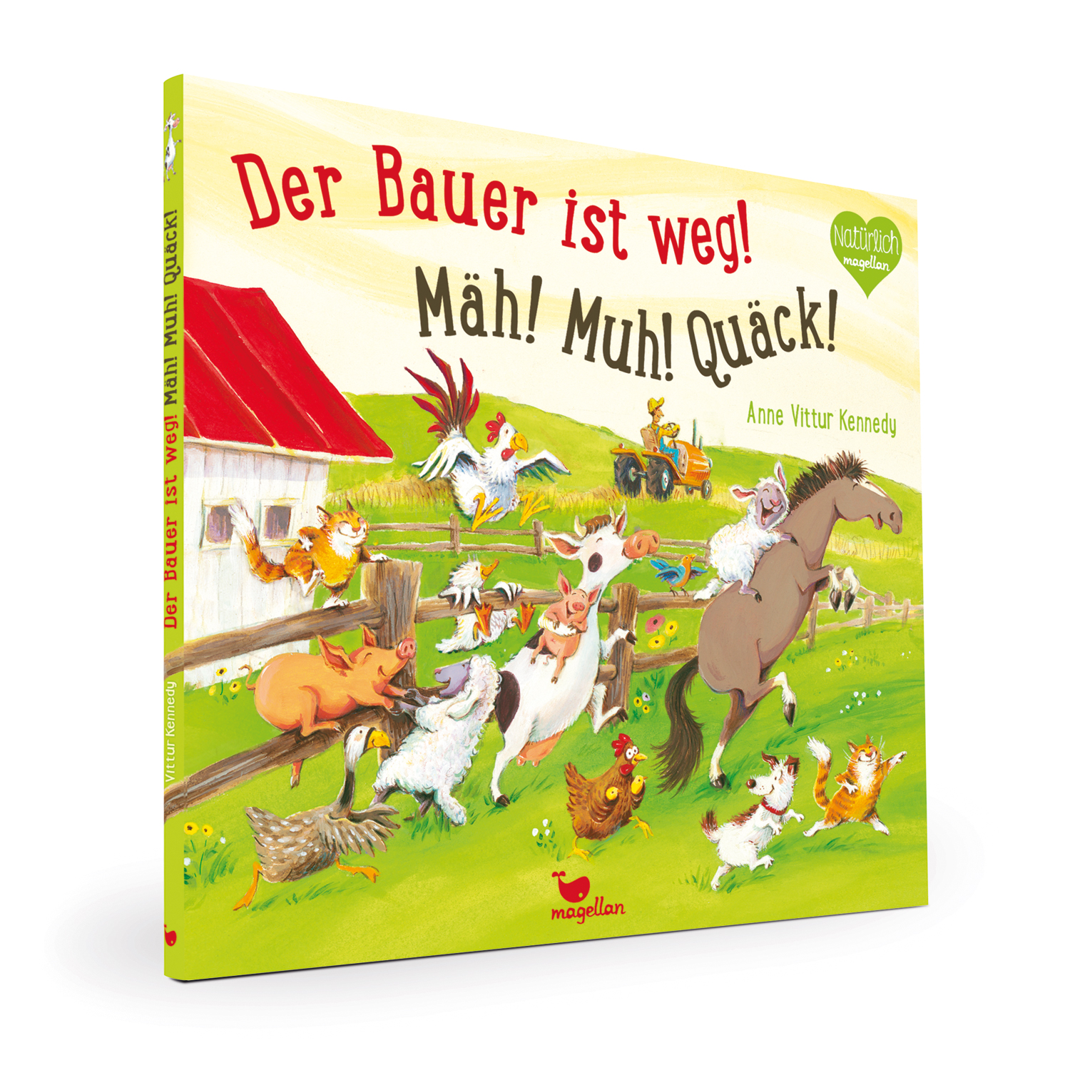 Anderes Coverbild Der Bauer ist weg! Mäh! Muh! Quäck!