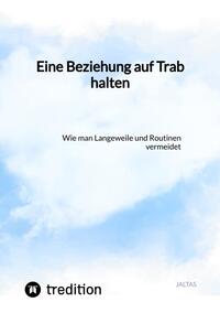 Vorderes Coverbild Eine Beziehung auf Trab halten